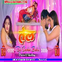 Aawa Tel Laga Di Sarso Ke Khesari Lal Hard Vibration Mix Dj Sachin Babu BassKing
